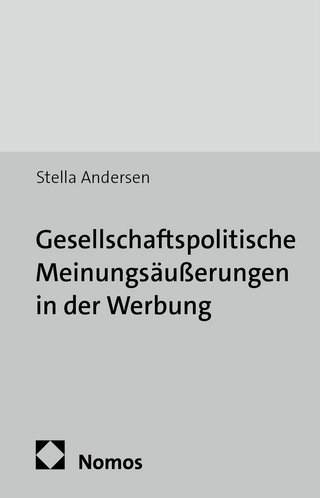 Gesellschaftspolitische Meinungsäußerungen in der Werbung