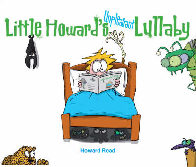 Little Howard's Unpleasant Lullaby - Howard Read