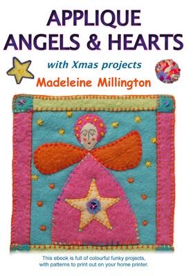 Applique Angels and Hearts - Madeleine Millington