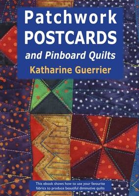 Patchwork Postcards - Katharine Guerrier