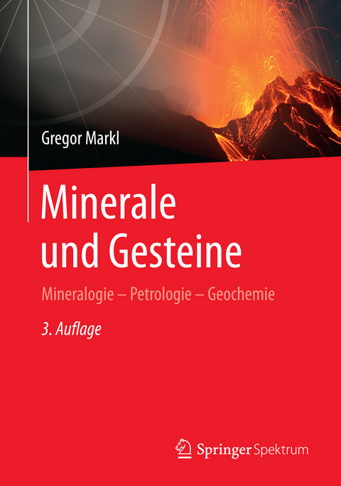 Minerale und Gesteine - Gregor Markl
