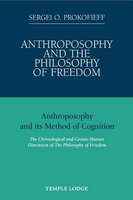 Anthroposophy and the Philosophy of Freedom
