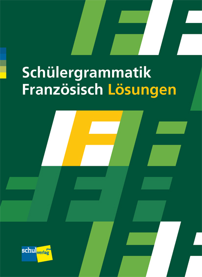 Sch&uuml;lergrammatik Franz&ouml;sisch - Sigrid Kessler, Doris Groeflin, Claude Gauthier