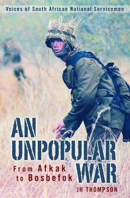 An Unpopular War - Jh Thompson
