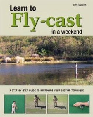 Learn to Fly-cast in a Weekend
