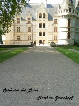 Schlösser der Loire