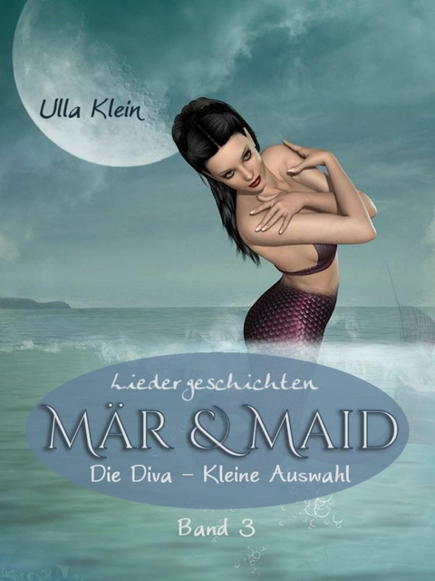 M&auml;r & Maid - Liedergeschichten Band 3 - Ulla Klein