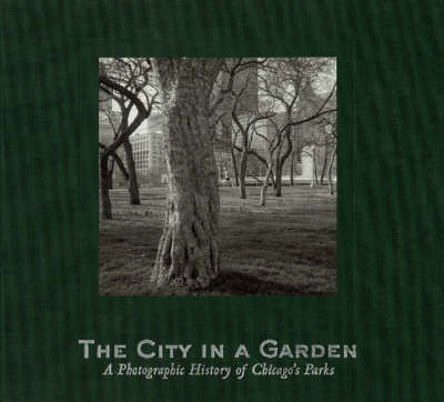 The City in a Garden - Julia S Bachrach