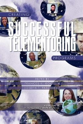 Creating Successful Telementoring Programs - 