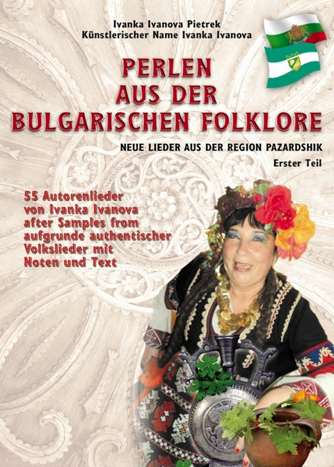 PERLEN AUS DER BULGARISCHEN FOLKLORE - Ivanka Ivanova Pietrek