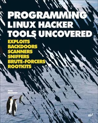 Programming Linux Hacker Tools Uncovered