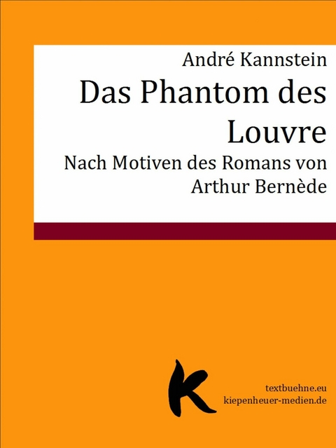 DAS PHANTOM DES LOUVRE - Andr&eacute; Kannstein