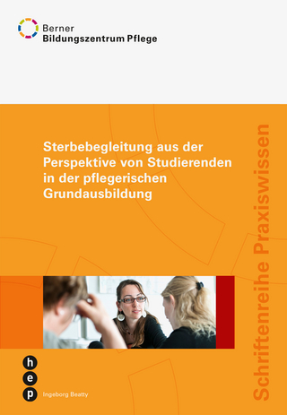 Sterbebegleitung aus der Perspektive von Studierenden in der pflegerischen Grundbildung
