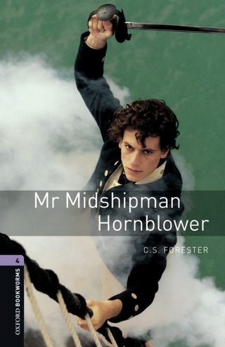 Oxford Bookworms Library Level 4 Mr Midshipman Hornblower