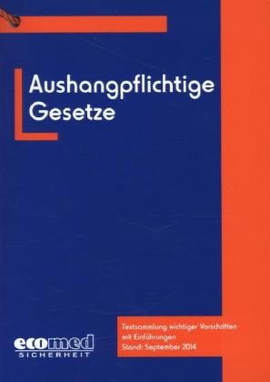 Aushangpflichtige Gesetze - Joachim Schwede