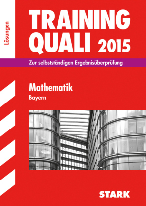 Training Quali Bayern - Mathematik L&ouml;sungsheft - Walter Modschiedler