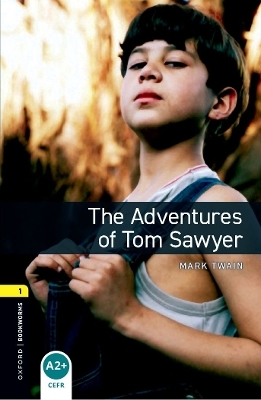 Oxford Bookworms Library: Level 1: The Adventures of Tom Sawyer - Mark Twain, Nick Bullard