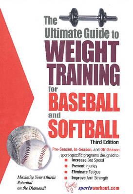 Weight Training for Baseball & Softball ******* - Robert Price