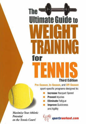 Ultimate Guide to Weight Training for Tennis