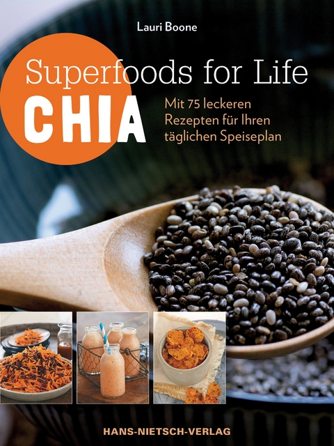 Superfoods for Life - Chia - Lauri Boone
