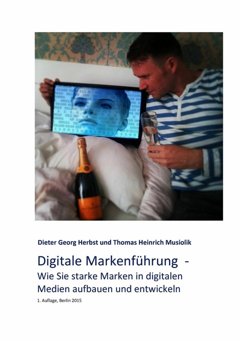 Digitale Markenf&uuml;hrung - Dieter Georg Herbst, Thomas Heinrich Musiolik