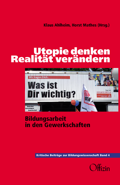 Utopie denken - Realit&auml;t ver&auml;ndern - 
