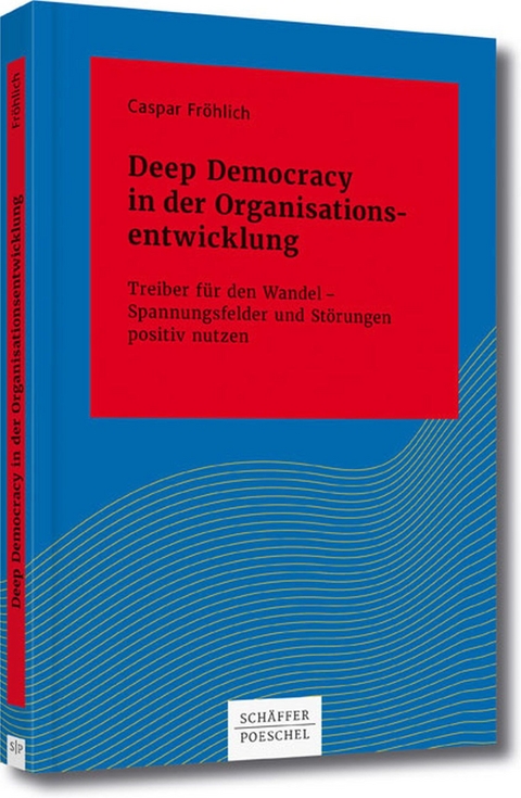 Deep Democracy in der Organisationsentwicklung - Caspar Fr&ouml;hlich