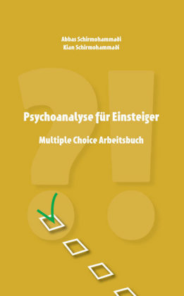 Psychoanalyse f&uuml;r Einsteiger - Abbas Schirmohammadi, Kian Schirmohammadi