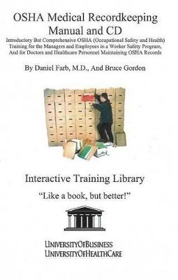 OSHA Medical Recordkeeping - Daniel Farb, Professor Bruce Gordon