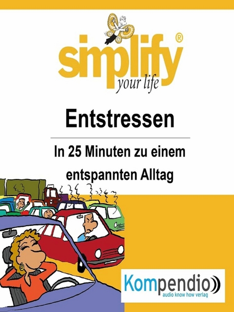 simplify your life - Entstressen - Ruth Drost-H&uuml;ttl
