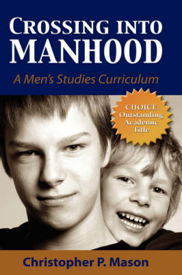 Crossing Into Manhood - Christopher P Mason