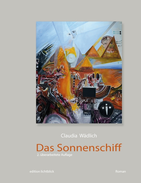 Das Sonnenschiff - Claudia W&auml;dlich