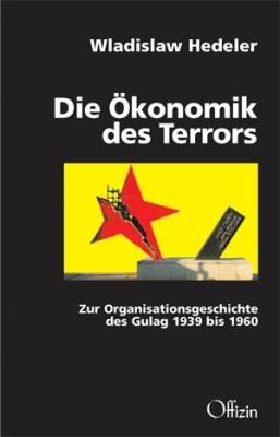 Die &Ouml;konomik des Terrors - Wladislaw Hedeler