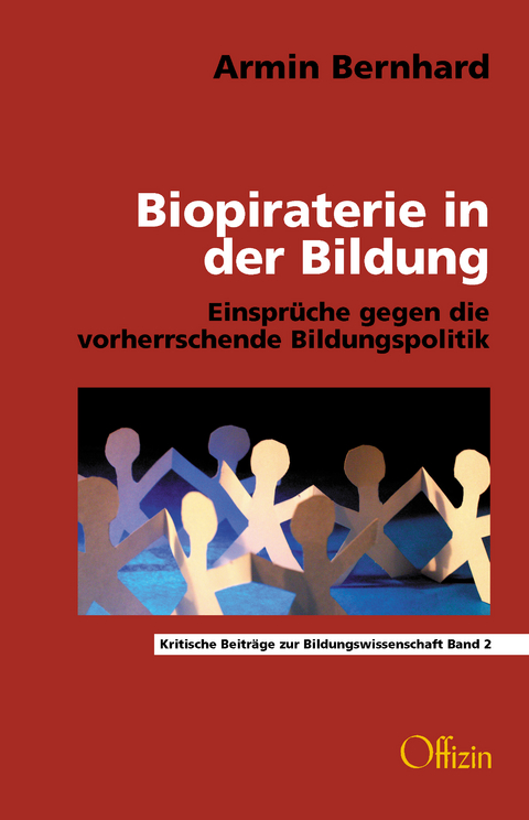 Biopiraterie in der Bildung - Armin Bernhard