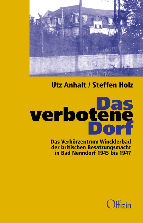 Das verbotene Dorf - Utz Anhalt, Steffen Holz