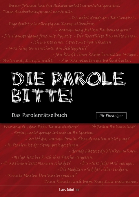 Die Parole, bitte! - Lars G&uuml;nther