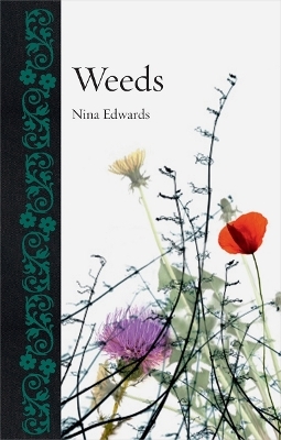Weeds - Nina Edwards