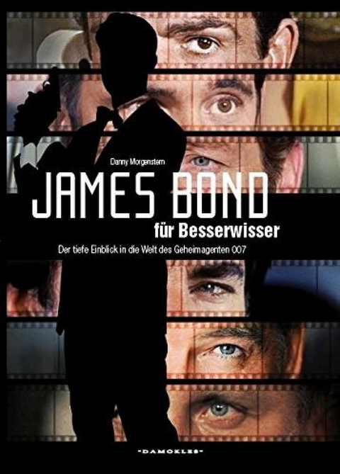 James Bond f&uuml;r Besserwisser - Danny Morgenstern