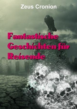 Fantastische Geschichten für Reisende