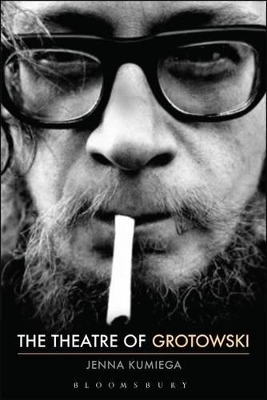 The Theatre of Grotowski - Jenna Kumiega