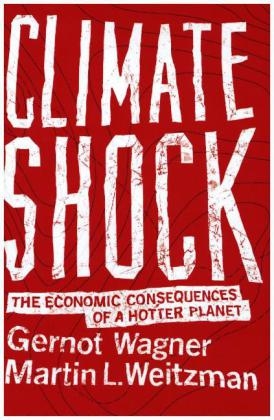 Climate Shock - Gernot Wagner, Martin L. Weitzman