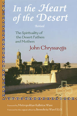 In the Heart of the Desert - John Chryssavgis