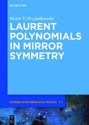 Laurent Polynomials in Mirror Symmetry - Victor V. Przyjalkowski