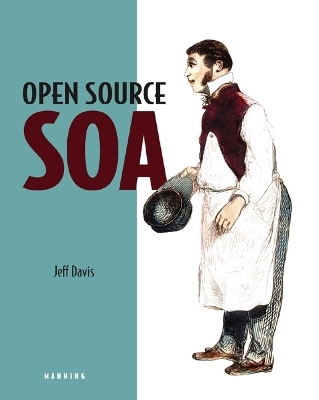 Open Source SOA - Jeff Davis