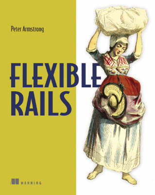 Flexible Rails - Peter Armstrong