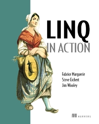 LINQ in Action - Fabrice Marguerie, Steve Eichert, Jim Wooley