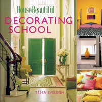 "House Beautiful" Decorating School - Tessa Evelegh