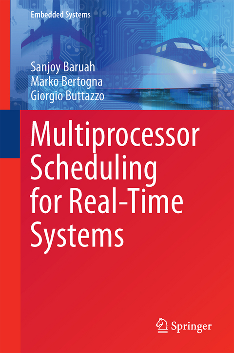 Multiprocessor Scheduling for Real-Time Systems - Sanjoy Baruah, Marko Bertogna, Giorgio Buttazzo