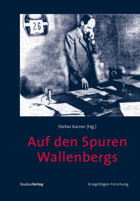 Auf den Spuren Wallenbergs - 