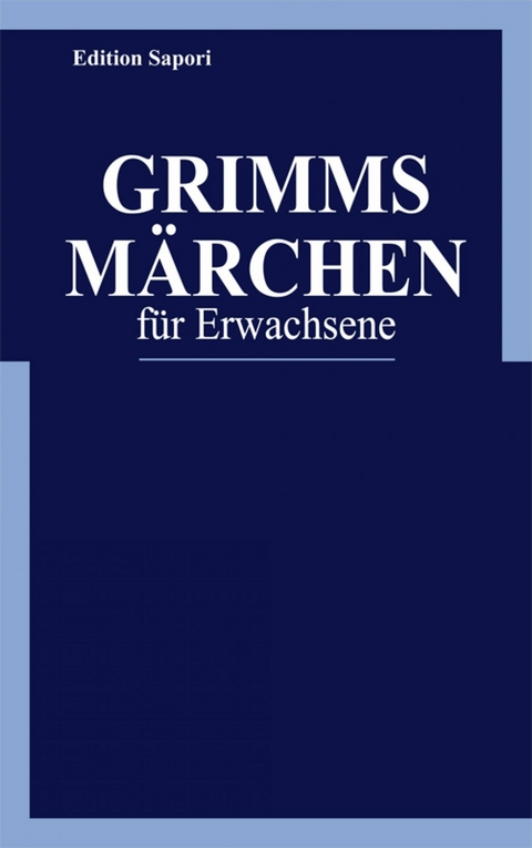 Grimms M&auml;rchen f&uuml;r Erwachsene - Peter Ploog
